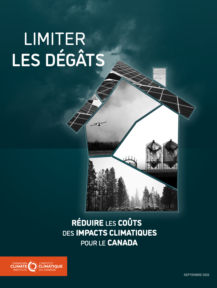 Limiter les dégâts : réduire les coûts des impacts climatiques pour le Canada